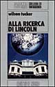 Alla ricerca di Lincoln