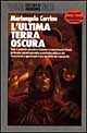 L'ultima terra oscura