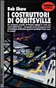 I costruttori di Orbitsville