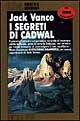 I segreti di Cadwal