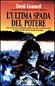 L'ultima spada del potere. La saga di John Shannow