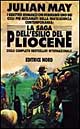 La Saga dell'esilio del Pliocene
