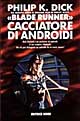 Blade Runner «Cacciatore di androidi»