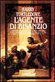 L'agente di Bisanzio