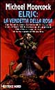 Elric: la vendetta della rosa