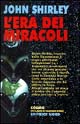 L'era dei miracoli