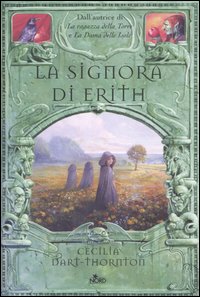 La signora di Erith. The Bitterbynde. Vol. 3