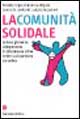 La comunità solidale. La leva giovanile: un'esperienza di cittadinanza attiva contro la dispersione scolastica