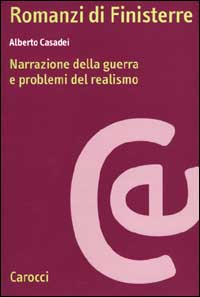 Romanzi di Finisterre. Narrazione della guerra e problemi del realismo