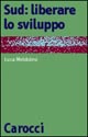 Sud: liberare lo sviluppo