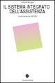 Il sistema integrato dell'assistenza. Guida alla legge 328/2000