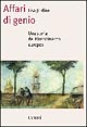 Affari di genio. Una storia del Rinascimento europeo
