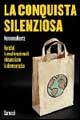 La conquista silenziosa. Perché le multinazionali minacciano la democrazia