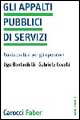 Gli appalti pubblici di servizi. Guida pratica per gli operatori