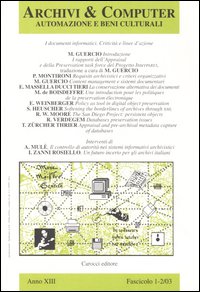 Archivi & computer. Automazione e beni culturali (2003) vol. 1-2. I documenti informatici. Criticità e linee d'azione