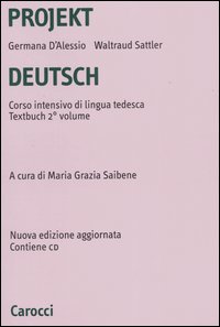 Projekt Deutsch. Corso intensivo di lingua tedesca. Textbuch. Vol. 2