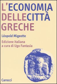 L'economia delle città greche. Dall'età arcaica all'alto impero romano