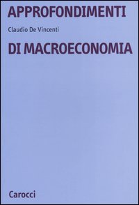 Approfondimenti di Macroeconomia