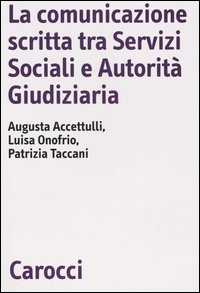 La comunicazione scritta tra servizi sociali e autorità giudiziaria