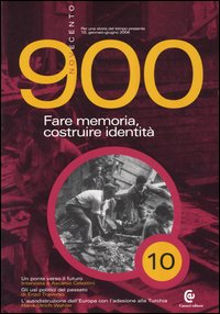 Novecento. Vol. 10: Fare memoria, costruire identità