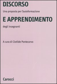 Discorso e apprendimento. Una proposta per l'autoformazione degli insegnanti