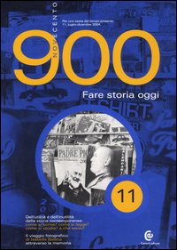 Novecento. Vol. 11: Fare storia oggi