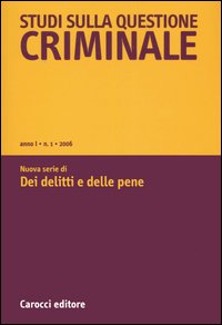 Studi sulla questione criminale. Vol. 1