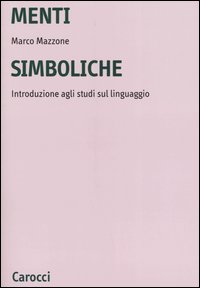 Menti simboliche. Introduzione agli studi sul linguaggio