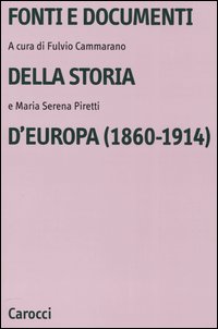 Fonti e documenti della storia d'Europa (1860-1914)