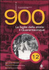 Novecento. Vol. 12: Le faglie della storia: il Quarantacinque