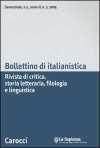 Bollettino di italianistica. Rivista di critica, storia letteraria, filologia e linguistica. Vol. 2
