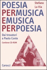 Poesia per musica e musica per poesia. Dai trovatori a Paolo Conte