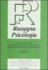 Rassegna di psicologia. Vol. 3: «A day in the life»: un'indagine ecologica sul costruirsi degli apprendimenti in comunità diverse