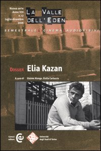 La valle dell'Eden. Vol. 17: Dossier Elia Kazan