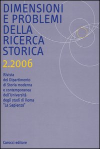 Dimensioni e problemi della ricerca storica. Rivista del Dipartimento di Storia moderna dell'Università degli studi di Roma «La Sapienza». Vol. 2