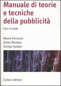 Manuale di teorie e tecniche della pubblicità