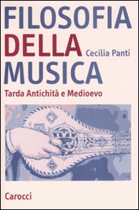 Filosofia della musica. Tarda Antichità e Medioevo