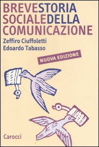 Breve storia sociale della comunicazione