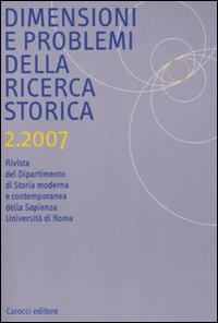 Dimensioni e problemi della ricerca storica. Rivista del Dipartimento di storia moderna e contemporanea dell'Università degli studi di Roma «La Sapienza». Vol. 2