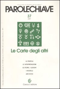 Parolechiave. Vol. 37: Le Carte degli altri