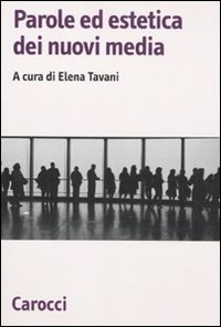 Parole ed estetica dei nuovi media