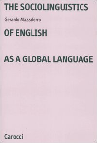 The sociolinguistics of english as a global language
