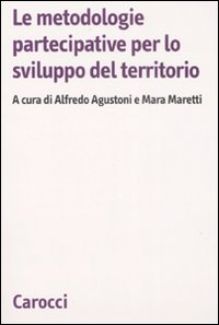 Le metodologie partecipative per lo sviluppo del territorio