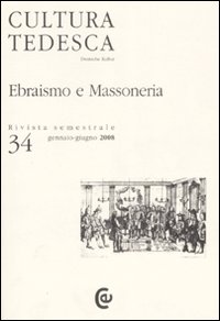 Cultura tedesca. Vol. 34: Ebraismo e massoneria