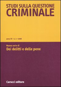 Studi sulla questione criminale. Vol. 1