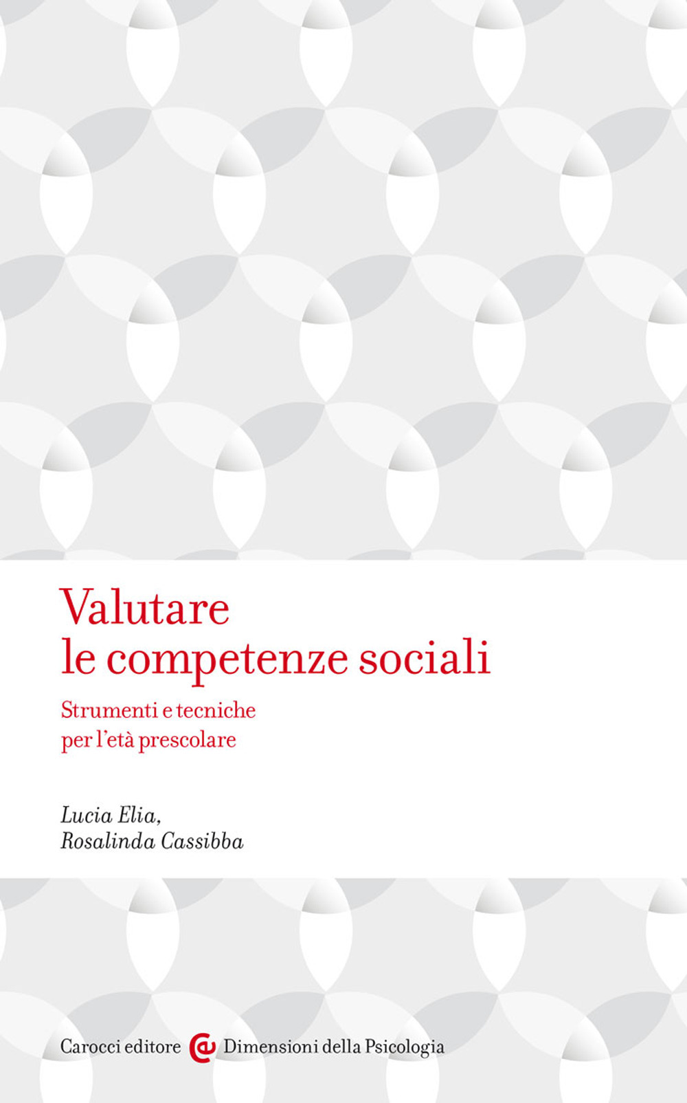 Valutare le competenze sociali. Strumenti e tecniche per l'età prescolare