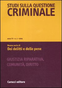 Studi sulla questione criminale. Vol. 1