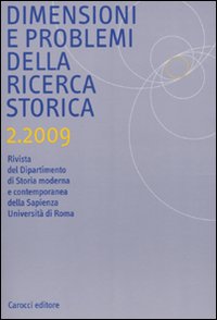 Dimensioni e problemi della ricerca storica. Rivista del Dipartimento di storia moderna e contemporanea dell'Università degli studi di Roma «La Sapienza». Vol. 2