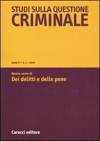 Studi sulla questione criminale. Vol. 1