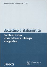 Bollettino di italianistica. Rivista di critica, storia letteraria, filologia e linguistica. Vol. 1